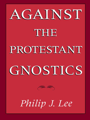 cover image of Against the Protestant Gnostics